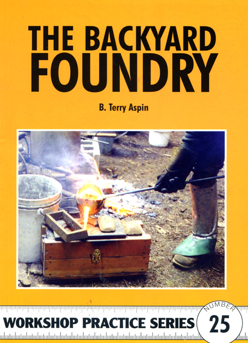 The Backyard Foundry (No.25)